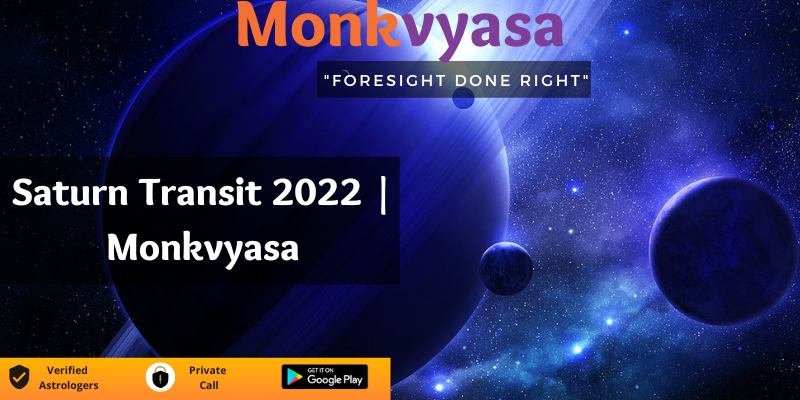 https://monkvyasa.com/public/assets/monk-vyasa/img/Saturn Transit 2022 monkvyasa.jpg